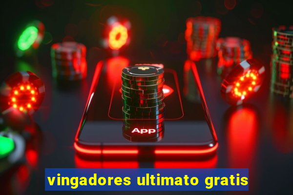 vingadores ultimato gratis